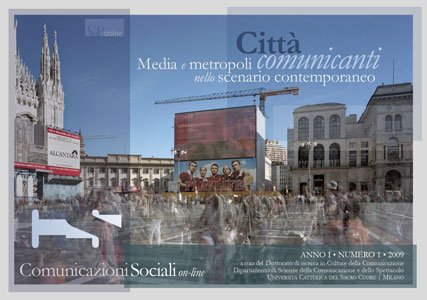 COMUNICAZIONI SOCIALI - 2009 - CSonline 1. Città comunicanti. Media e metropoli nello scenario contemporaneo