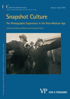 COMUNICAZIONI SOCIALI - 2016 - 1. Snapshot Culture. The Photographic Experience in the Post-Medium Age
