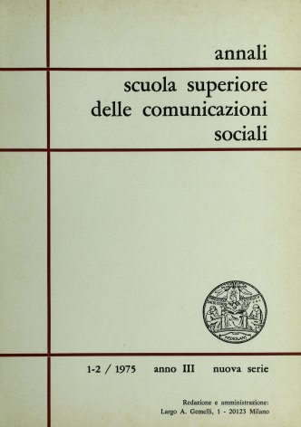 ANNALI SCUOLA SUPERIORE DELLE COMUNICAZIONI SOCIALI - 1975 - 1-2